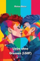 Liebe ohne Grenzen (LGBT) (German Edition) 9981273201 Book Cover