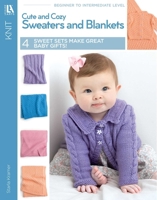 Cute & Cozy Sweaters & Blankets | Knitting | Leisure Arts (5787) 1464702268 Book Cover