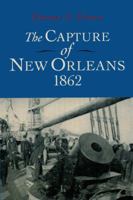 The Capture of New Orleans, 1862 0807119458 Book Cover