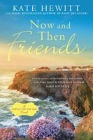 Now and Then Friends 0451475593 Book Cover