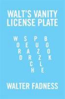 Walt's Vanity License Plate: Word Search Puzzle Book 1524532932 Book Cover