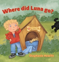 Where did Luna go? 0228832616 Book Cover