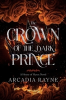 The Crown of the Dark Prince (House of Hyrax) B0F4N6MJNZ Book Cover