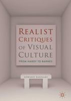 Realist Critiques of Visual Culture: From Hardy to Barnes 3319773224 Book Cover