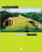 Sustainable Architecture: Low Tech Houses 8489861781 Book Cover