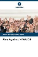 Rise Against HIV/AIDS 6209253571 Book Cover