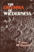 The Dilemma of Wilderness 0865340889 Book Cover