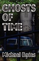 Ghosts of Time 160318192X Book Cover