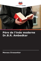 Père de l'Inde moderne Dr.B.R. Ambedkar (French Edition) 6207702433 Book Cover