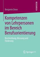 Kompetenzen Von Lehrpersonen Im Bereich Berufsorientierung: Beschreibung, Messung Und Forderung 3658017562 Book Cover