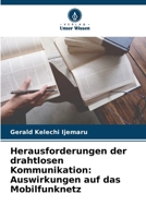 Herausforderungen der drahtlosen Kommunikation: Auswirkungen auf das Mobilfunknetz (German Edition) 6208145961 Book Cover