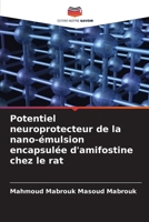 Potentiel neuroprotecteur de la nano-émulsion encapsulée d'amifostine chez le rat (French Edition) 6208881765 Book Cover