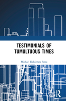 Testimonials of Tumultuous Times 1041012462 Book Cover