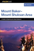 Mount Baker-Mount Shuksan Area 0762730625 Book Cover
