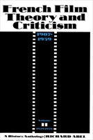 French Film Theory and Criticism: A History - Anthology, 1907-1939 069100062X Book Cover