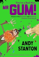 You're a Bad Man, Mr. Gum! 0061152404 Book Cover