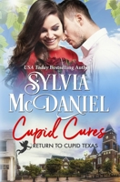Cupid Cures: Small Town Western Contemporary 1942608772 Book Cover