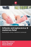 Infeção estreptocócica B materno-fetal (Portuguese Edition) 6208160553 Book Cover