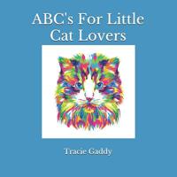 Abc's for Little Cat Lovers 1093655674 Book Cover