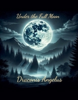 Under the Full Moon B0F9N1KZZV Book Cover