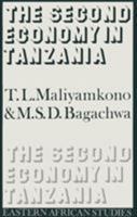 Second Economy In Tanzania: Eastern African Studies 0821409492 Book Cover