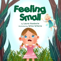 Feeling Small B08P8HZBNJ Book Cover