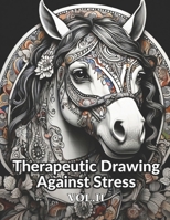 Therapeutic Drawing Against Stress VOL.II B0CSYR17CM Book Cover