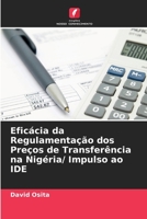 Eficácia da Regulamentação dos Preços de Transferência na Nigéria/ Impulso ao IDE 6205362155 Book Cover