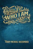 Who I Am: Reborn and Certified in Christ 1893995143 Book Cover