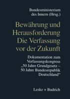 Bewahrung Und Herausforderung Die Verfassung VOR Der Zukunft: Dokumentation Zum Verfassungskongress 50 Jahre Grundgesetz/50 Jahre Bundesrepublik Deutschland Vom 6. Bis 8. Mai 1999 in Bonn 3322922375 Book Cover