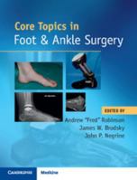 Core Topics in Foot and Ankle Surgery 1108418937 Book Cover