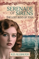 Serenade of Sirens: The Lost Boys of Tosa 1736080946 Book Cover