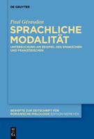 Sprachliche Modalität: Untersuchung am Beispiel des Spanischen und Französischen (Beihefte zur Zeitschrift für romanische Philologie) (German Edition) 3110645378 Book Cover