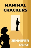 Manimal Crackers B0G4VWZTD2 Book Cover
