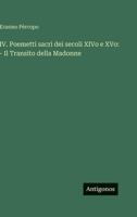 IV. Poemetti sacri dei secoli XIVo e XVo: - Il Transito della Madonne (Italian Edition) 3563922713 Book Cover