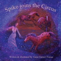 Spike joins the Circus B0BD22NTD4 Book Cover