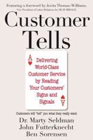 Customer Tells: Delivering World-Class Customer Service by Reading Your Customer's Signs and Signals 1419596098 Book Cover