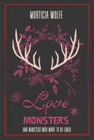 Love and Monsters: And Monsters Who Want to be Loved B0C1HWRJZ2 Book Cover