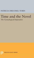 Time and the Novel: The Genealogical Imperative 0691600457 Book Cover