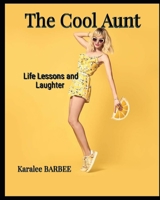 The Cool Aunt B0DV41KQDR Book Cover