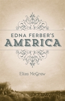 Edna Ferber's America 0807151882 Book Cover