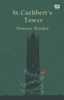 St. Cuthbert's Tower 9373403036 Book Cover