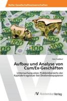Aufbau und Analyse von Cum/Ex-Geschäften: Untersuchung eines Problembereichs der Kapitalertragsteuer bei Dividendenpapieren 3639399439 Book Cover