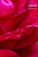 A5 2020 Diary Week To View Paperback Cover With Alternative Design: Rose Petals Diary Cover, Year Planner For Business, Office, Home, University, College, School, Appointments, Organizer. 1692604422 Book Cover