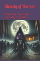 Melody of Horrors: Spirit Vibe Inc. Book 3 B0F26XH5DC Book Cover