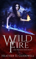 Wild Fire (Wardens Series Book 3) B08J1QFG48 Book Cover