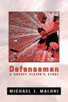 Defenseman: A Hockey Player's Story 1618977482 Book Cover