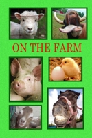 On the Farm: Meet the working animals on a farm. B08N99YMW1 Book Cover