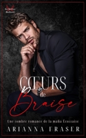 Cœurs de Braise: Une sombre romance de la mafia Écossaise (Les Héritiers De MacTavish) (French Edition) B0GXKBCTFL Book Cover