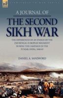 A Journal of the Second Sikh War: the Experiences of an Ensign of the 2nd Bengal European Regiment During the Campaign in the Punjab, India, 1848-49 1846773377 Book Cover